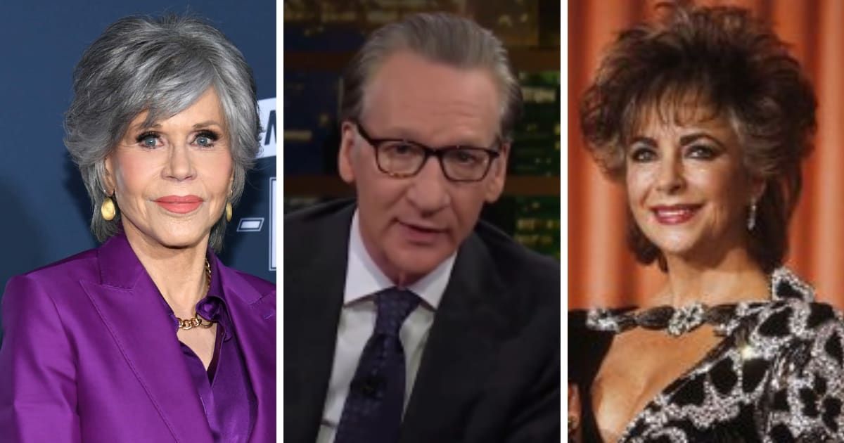 Bill Maher says he does not like Jane Fonda and Elizabeth Taylor (Getty Images and X/ @billmaher)