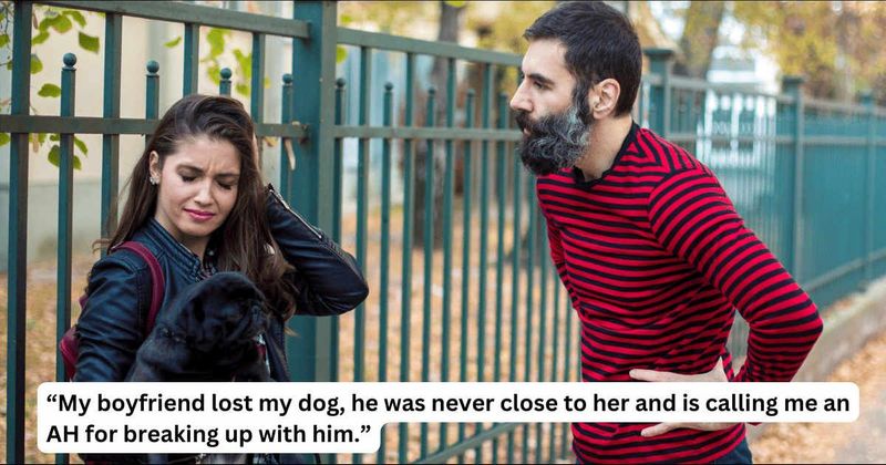 'AITA for breaking up with my boyfriend after he lost my dog while I was on vacation?'