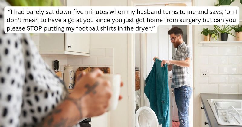 'AITA for saying no to washing my husband's clothes after he had a go at me post-surgery?'