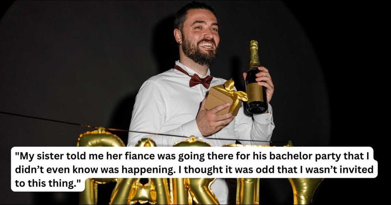 'AITA for feeling suspicious after not being invited to my sister's fiance's bachelor party?'